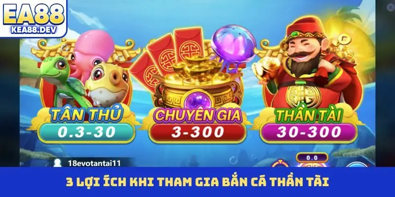 3 lợi ích khi tham gia bắn cá Thần Tài