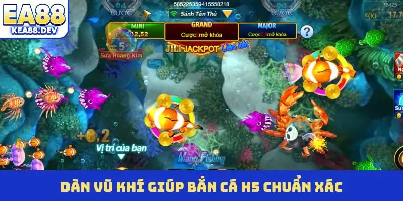 Dàn vũ khí giúp bắn cá H5 chuẩn xác